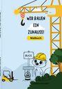 Carmen Reichart: Wir bauen ein Zuhause!, Buch