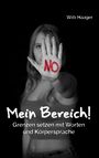 Willi Haager: Mein Bereich!, Buch