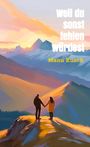 Manu Rusch: Weil du sonst fehlen würdest, Buch
