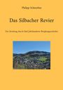 Philipp Schnorbus: Das Silbacher Revier, Buch