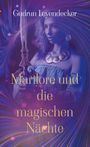 Gudrun Leyendecker: Marilore und die magischen Nächte, Buch