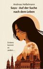 Andreas Heßelmann: Saya - Auf der Suche nach dem Leben, Buch
