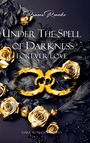 Ramona Romeiko: Under the Spell of Darkness, Buch