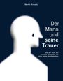 Martin Kreuels: Der Mann und seine Trauer, Buch