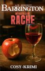 A. W. Benedict: Barrington-Mörderische Rache: Band 4 (Cosy Krimi), Buch