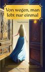 : Von wegen, man lebt nur einmal, Buch