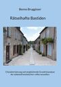 Benno Bruggisser: Rätselhafte Bastiden, Buch