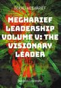 „MEGHARIEF LEADERSHIP VOLUME V: THE VISIONARY LEADER“ vor grün-rotem, abstraktem Hintergrund.