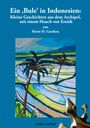 Horst H. Geerken: Ein Bule in Indonesien, Buch