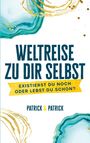 Patrick Buenzli: Weltreise zu dir selbst, Buch