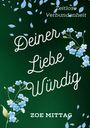 Zoe Mittag: Deiner Liebe würdig, Buch