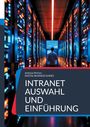 Andreas Pörtner: Intranet Auswahl und Einführung, Buch