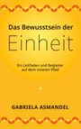 Gabriela Asmandel: Das Bewusstsein der Einheit, Buch