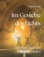 Patrizia Geiß: Im Gewebe des Lichts, Buch
