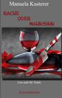 Manuela Kusterer: Rache oder Wahnsinn, Buch