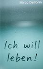 Mirco Deflorin: Ich will leben, Buch