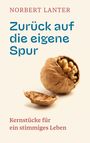 Norbert Lanter: Zurück auf die eigene Spur, Buch