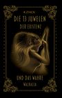 K. Ziack: Die 13 Juwelen der Existenz, Buch