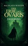 Nicolaus Winter: Der Erbe des Ovaris - Erhebung, Buch
