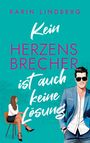 Karin Lindberg: Kein Herzensbrecher ist auch keine Lösung, Buch