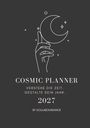 "Cosmic Planner. Verstehe die Zeit. Gestalte dein Jahr. 2027 by Soulabundance." Minimalistische Illustration: Hand mit Mond.