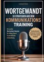 Buchtitel: "Wortgewandt: 33 Strategien aus dem Kommunikationstraining" mit Mikrofon-Abbildung.