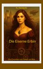 R. J. Herbipolis: Die Eiserne Erbin, Buch