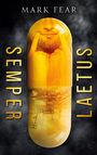 Mark Fear: Semper Laetus, Buch