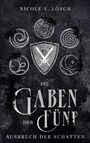 Nicole V. Lösch: Die Gaben der Fünf, Buch