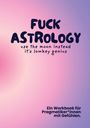 Kendra König: Fuck Astrology, Buch