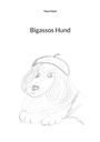 Maxi Mahl: Bigassos Hund, Buch