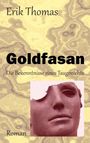 Erik Thomas: Goldfasan, Buch