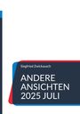 Siegfried Zwickausch: andere ansichten 2025 Juli, Buch