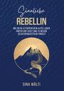 Sina Wälti: Sinnliche Rebellin, Buch