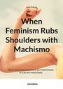 Juan Falcon: When Feminism Rubs Shoulders with Machismo, Buch