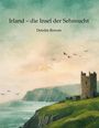 Deirdre Rowan: Irland - die Insel der Sehnsucht, Buch