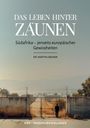 Martin Greiner: Das Leben hinter Zäunen, Buch