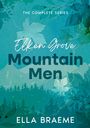 Ella Braeme: Elken Grove Mountain Men, Buch