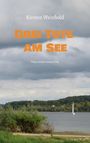 Kirsten Weinhold: Drei Tote am See, Buch