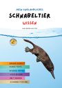 Andra Wolter: Mein unglaubliches Schnabeltier Wissen, Buch