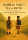 Heiko Steiert: AD(H)S bei Kindern bis 12 Jahren, Buch