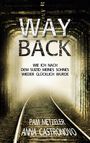 Pam Metzeler: Way Back, Buch