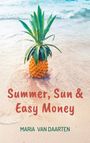 Maria van Daarten: Summer, Sun & Easy Money, Buch