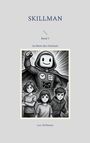 Luc Hofmann: Skillman - Band 1, Buch