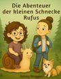 Ronny Woggon: Die Abenteuer der kleinen Schnecke Rufus, Buch