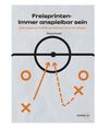 Florian Franke: Freisprinten - immer anspielbar sein, Buch