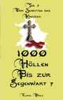 Claus Bisle: 1000 Höllen bis zur Gegenwart VII, Buch