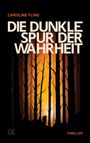 Caroline Flind: Die dunkle Spur der Wahrheit, Buch