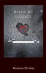 Ramona Freisem: Match me goodbye, Buch