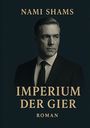 Nami Shams: Imperium der Gier, Buch